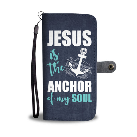 Jesus Is The Anchor Wallet Phone Case